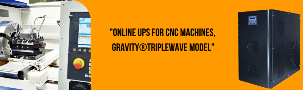 Online UPS for CNC Machines