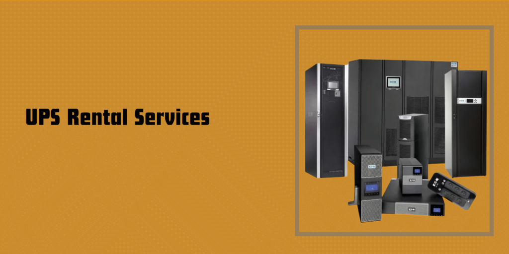 UPS on Rental in Bangalore