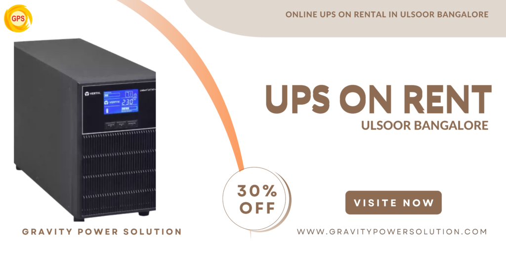 Online UPS on Rental in Ulsoor Bangalore