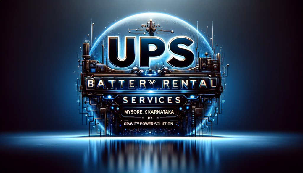 UPS Battery Rental Services in Mysore Karnataka