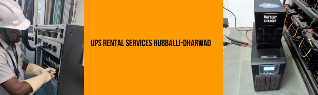 UPS Rental Services Hubballi-Dharwad
