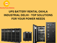UPS Battery Rental Okhla Industrial Delhi - Top Solutions for Your Power Needs 3 UPS Battery Rental Okhla Industrial Delhi - Top Solutions for Your Power Needs